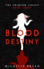 Blood Destiny (Crimson Legacy 3) - Book