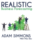 Realistic Business Forecasting - Book