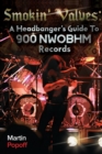 Smokin' Valves : A Headbanger's Guide To 900 NWOBHM Records - Book