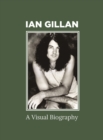 Ian Gillan A Visual Biography - Book
