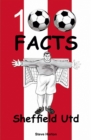Sheffield United - 100 Facts - Book