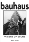 Bauhaus: Visions Of Sound - Book