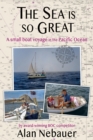 The Sea is so Great : A small boat voyage in the Pacific Ocean - Book