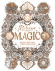 Believe in Magic : An Enchanting Colouring Book - Book