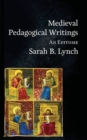 Medieval Pedagogical Writings : An Epitome - Book