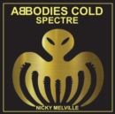 Abbodies Cold : Spectre - Book