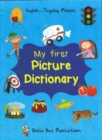 My First Picture Dictionary: English-Tagalog (Pilipino) with over 1000 words - Book