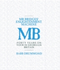 Mr Bridges' Enlightenment Machine : Forty Years on Tour in Georgian Britain - eBook