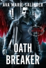 Oathbreaker (Fallen Messengers Book 4) - Book