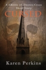 Cursed : A Ghosts of Thores-Cross Short Story - Book