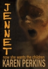 JENNET : now she wants the children - Book
