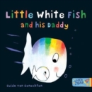 Little White Fish and His Daddy - Book