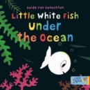 Little White Fish Under the Ocean - Book