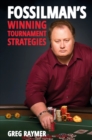 FossilMan's Winning Tournament Strategies - Book