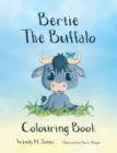 Bertie the Buffalo Colouring Book - Book