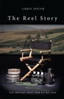 The Reel Story : Ten Movies That Sum Up My Life - Book