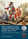 The Armies and Wars of the Sun King 1643-1715. Volume 2 : The Infantry of Louis XIV - Book
