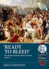 'Ready to Bleed' : The Armies of the Scottish Covenant 1639-47 - Book