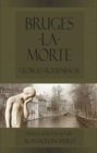 Bruges-la-Morte : and The Death Throes of Towns - Book