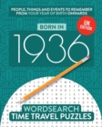 Born in 1936 : Your Life in Wordsearch Puzzles - Book