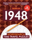 Born in 1948 : Your Life in Wordsearch Puzzles - Book