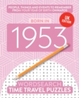 Born in 1953 : Your Life in Wordsearch Puzzles - Book