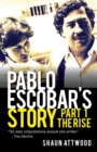Pablo Escobar's Story 1 : The Rise - Book