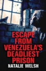 Escape from Venezuela's Deadliest Prison - Book
