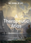 A Therapeutic Atlas: destinations to inspire and enchant - Book