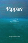 Ripples : a journey through belonging 10 poems with photos and personal endnotes - Book