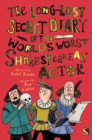 The Long-Lost Secret Diary of the World's Worst Shakespearean Actor - Book