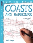 How To Draw Coasts & Harbours - Book
