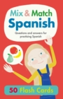 Mix & Match Spanish : Questions and Answers for Practising Spanish - Book