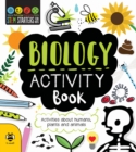 Biology Activity Book : Activities About Humans, Plants and Animals - Book