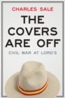The Covers are off : Civil War at Lord's - Book