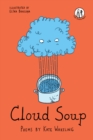 Cloud Soup : Poems for Children - Book
