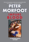 Impure Blood : A Captain Darac Mystery - Book