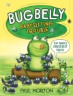 Bug Belly : Babysitting Trouble - Book