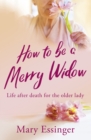 How to be a Merry Widow - eBook