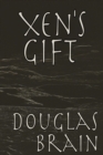Xen's Gift : A psychological thriller - Book