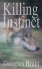 Killing Instinct : A psychological thriller - Book