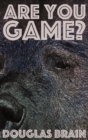 Are You Game? : An adventure thriller - Book