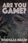 Are You Game? : An adventure thriller - Book