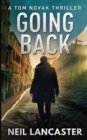 Going Back : A Tom Novak Thriller - Book