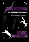 Soul Chasers : The Decomposition Comedy - Book