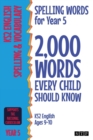 Spelling Words for Year 5 : 2,000 Words Every Child Should Know (KS2 English Ages 9-10) - Book