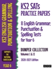 KS2 SATs Practice Papers 8 English Grammar, Punctuation and Spelling Tests for Year 6 Bumper Collection : Volumes I & II (2020-2021 Edition) - Book
