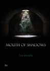 Mouth of Shadows - Book