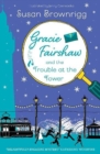 Gracie Fairshaw and The Trouble at the Tower - Book