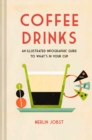 Coffee Drinks : An Illustrated Infographic Guide to What's in Your Cup - Book